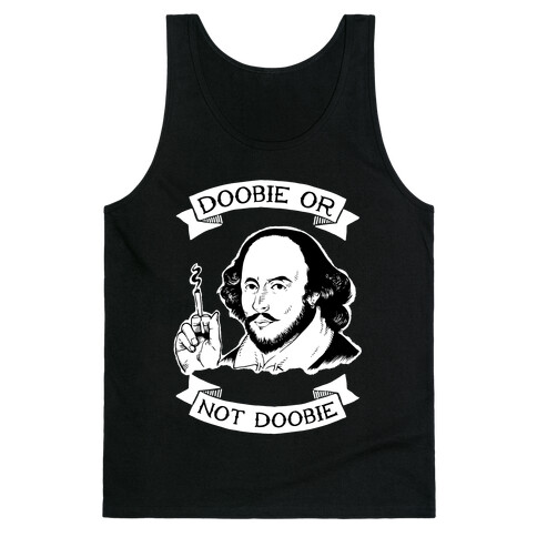 Doobie Or Not Doobie Tank Top