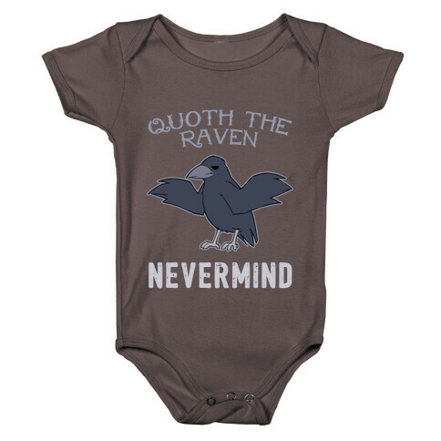 Quoth The Raven: Nevermind Baby One-Piece