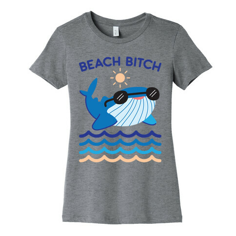 Beach Bitch Whale Womens T-Shirt