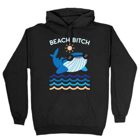 Beach Bitch Whale Hooded Sweatshirt