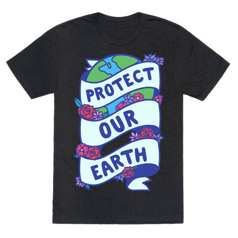 Protect Our Earth Ribbon T-Shirt