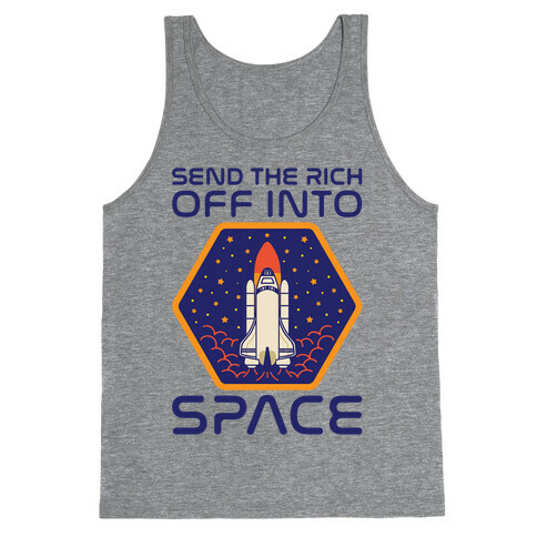 Send The Rich Off Into Space Tank Top