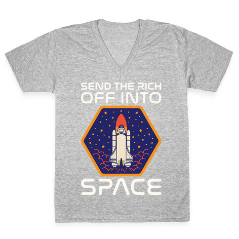 Send The Rich Off Into Space White Print V-Neck Tee Shirt