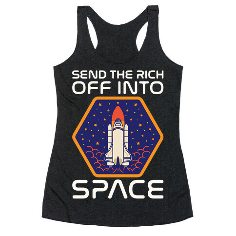 Send The Rich Off Into Space White Print Racerback Tank Top