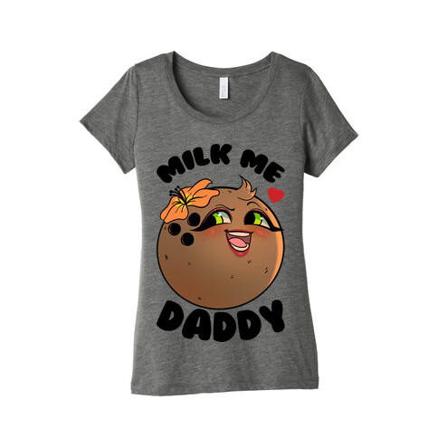 Milk Me Daddy Womens T-Shirt