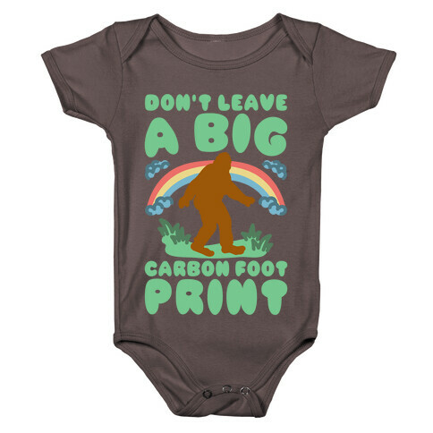 Don't Leave A Big Carbon Foot Print White Print Baby One-Piece