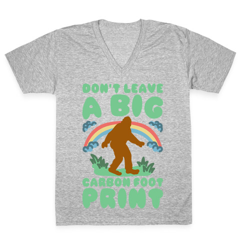 Don't Leave A Big Carbon Foot Print White Print V-Neck Tee Shirt