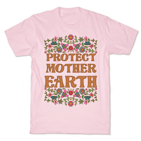 Protect Mother Earth T-Shirt