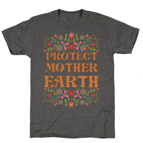 Protect Mother Earth T-Shirt