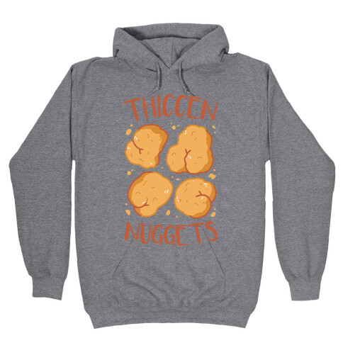 Thiccen Nuggets Hooded Sweatshirt