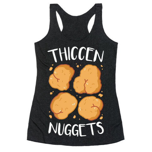 Thiccen Nuggets Racerback Tank Top