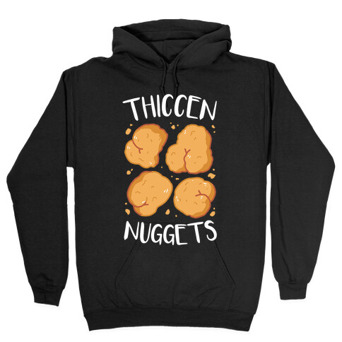 Thiccen Nuggets Hooded Sweatshirt