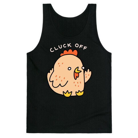 Cluck Off Chicken Tank Top