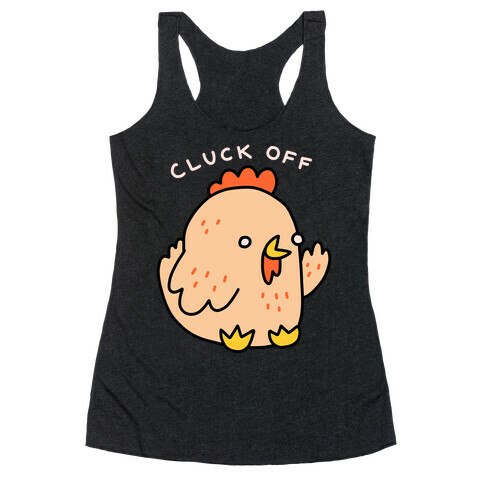 Cluck Off Chicken Racerback Tank Top