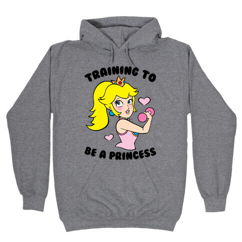 Training To Be A Princess Hooded Sweatshirt