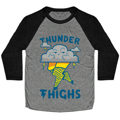 Thunder Thighs Baseball Tee