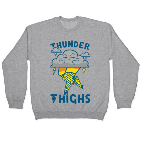 Thunder Thighs Pullover