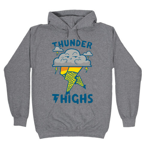 Thunder Thighs Hooded Sweatshirt