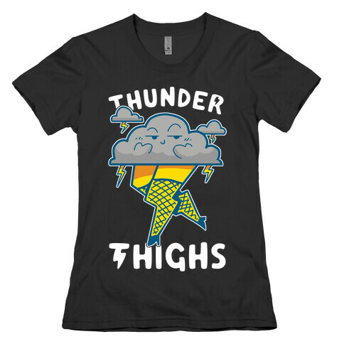 Thunder Thighs Womens T-Shirt