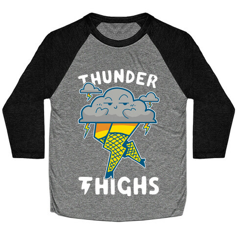 Thunder Thighs Baseball Tee