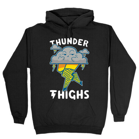 Thunder Thighs Hooded Sweatshirt