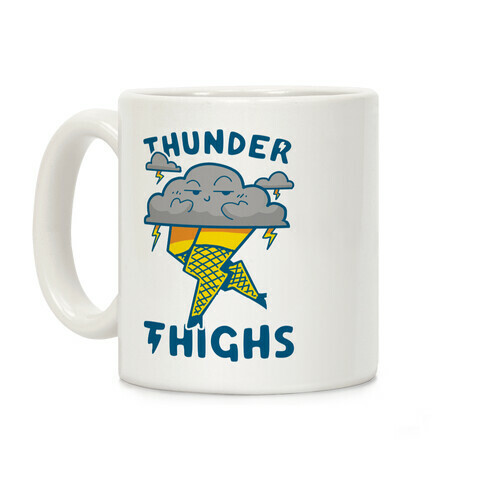 Thunder Thighs Coffee Mug