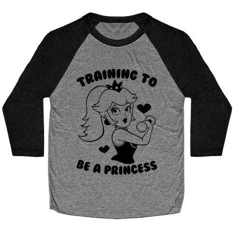 Training To Be A Princess Baseball Tee