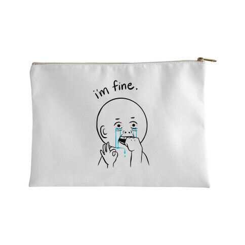 I'm Fine  Accessory Bag