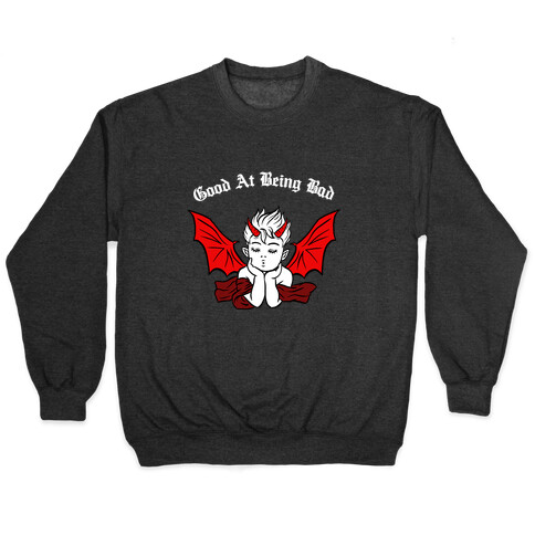 Good At Being Bad (white) Pullover