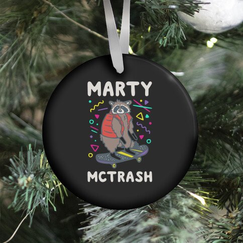 Marty McTrash Raccoon Parody  Ornament