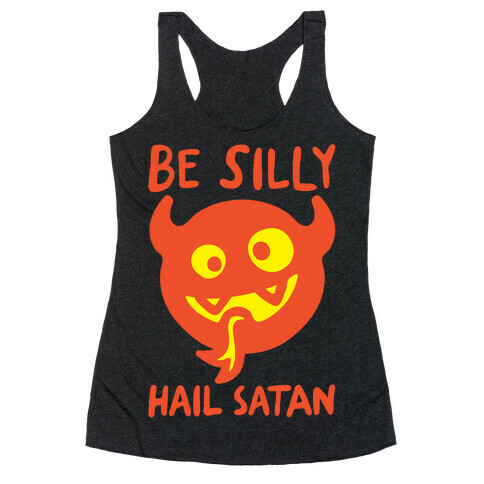 Be Silly Hail Satan White Print Racerback Tank Top