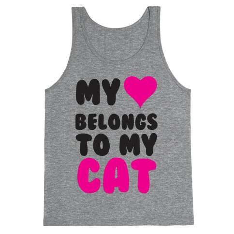 My Heart Belongs To My Cat Tank Top