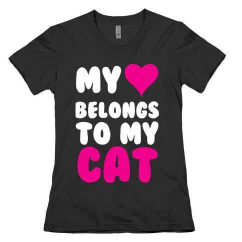 My Heart Belongs To My Cat Womens T-Shirt