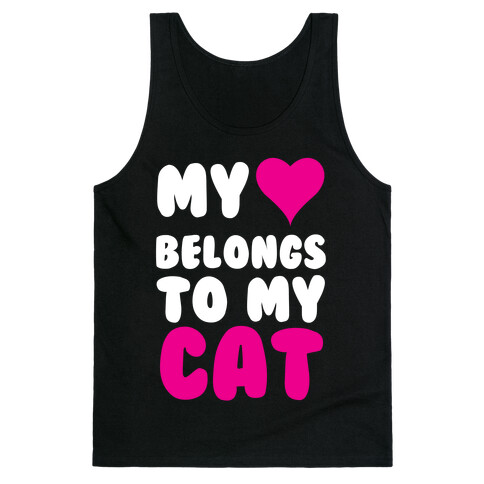 My Heart Belongs To My Cat Tank Top