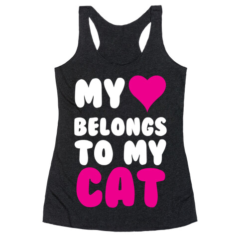 My Heart Belongs To My Cat Racerback Tank Top