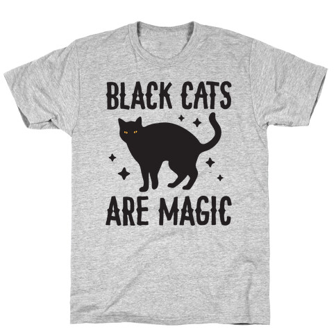 Black Cats Are Magic T-Shirt