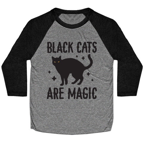 Black Cats Are Magic Baseball Tee