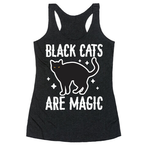 Black Cats Are Magic Racerback Tank Top