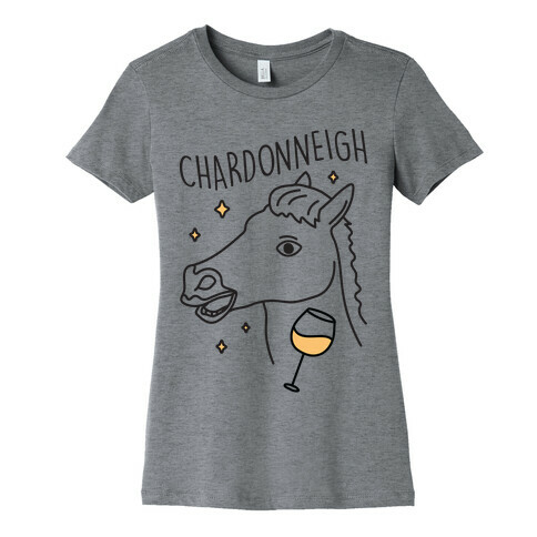 Chardonneigh Wine Horse Womens T-Shirt