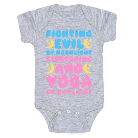 Fighting Evil By Moonlight Stretching and Yoga By Daylight Baby One-Piece