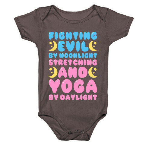 Fighting Evil By Moonlight Stretching and Yoga By Daylight White Print Baby One-Piece