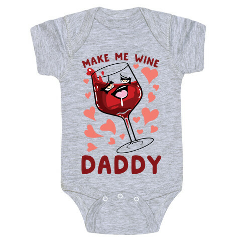 Make Me Wine Daddy Baby One-Piece