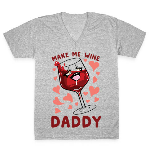 Make Me Wine Daddy V-Neck Tee Shirt