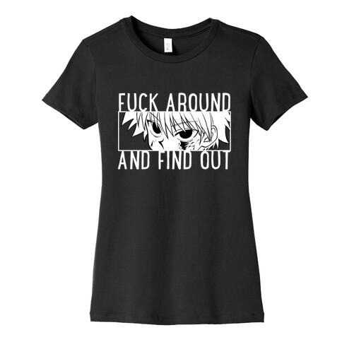 Killua F*** Around And Find Out (white)  Womens T-Shirt