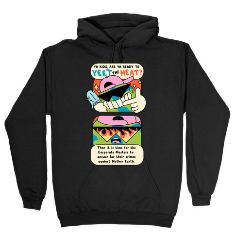 Yeet The Heat Hooded Sweatshirt