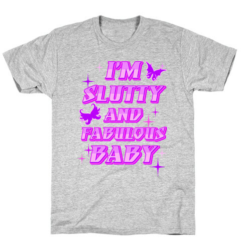 I'm Slutty And Fabulous Baby T-Shirt
