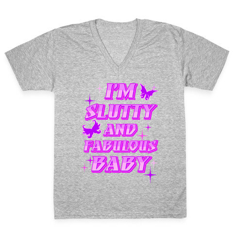 I'm Slutty And Fabulous Baby V-Neck Tee Shirt