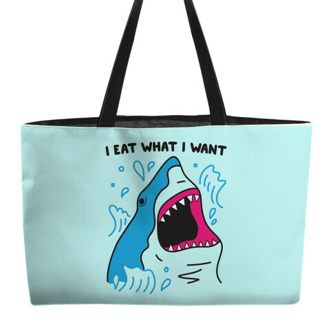 I Eat What I Want Shark Weekender Tote