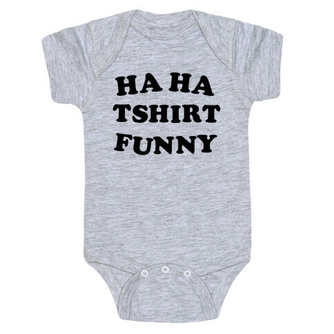 Ironic T Shirt Baby One-Piece