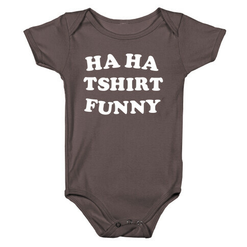 Ironic T Shirt Baby One-Piece